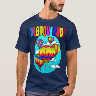 Albuquerque Balloon New Mexico Festival Hot Air T-Shirt