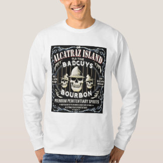 ALCATRAZ_BAD_GUYS_WHISKEY_LABELblkz T-Shirt
