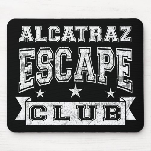Alcatraz Escape Club Mouse Pad