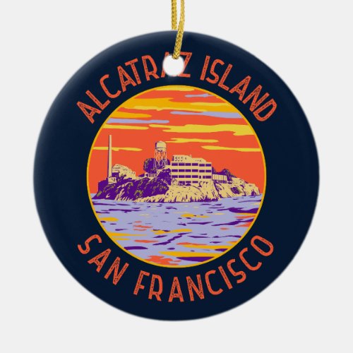 Alcatraz Island San Francisco Distressed Circle Ceramic Ornament