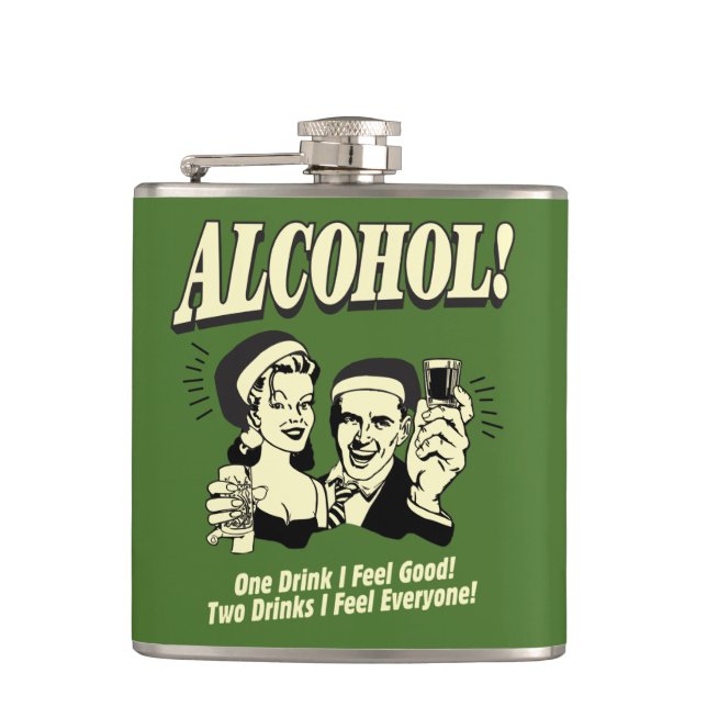 Alchohol: One Drink I feel Good Flask (Front)