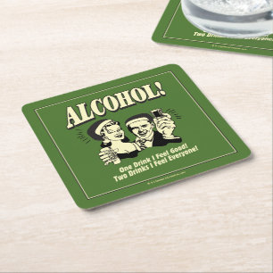 Alchohol: One Drink I feel Good Square Paper Coaster