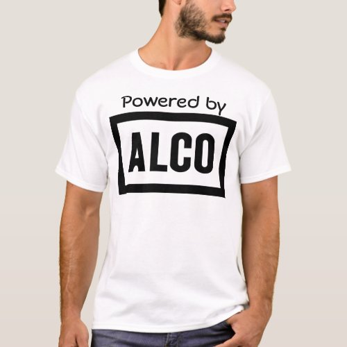 ALCO _ Powered by Alco Locomotive Company T_Shirt