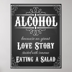 Alcohol because no great love story print