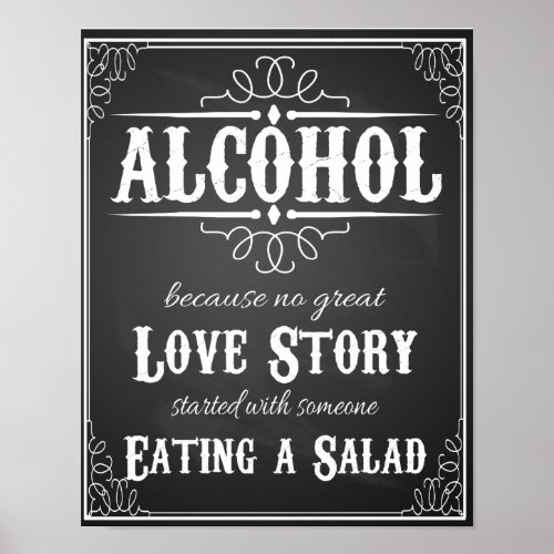 Alcohol because no great love story print