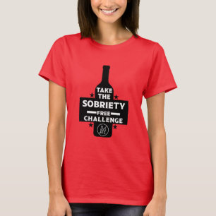 Alcohol Free And Sober T-Shirt