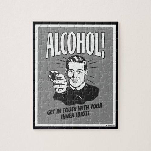 Alcohol Get Touch With Inner Idiot Jigsaw Puzzle