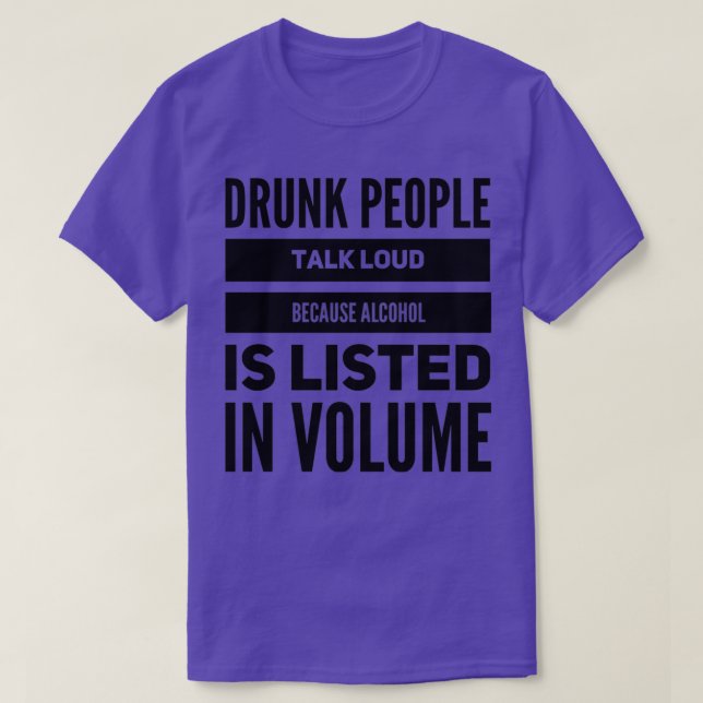Alcohol In Volume T-Shirt (Design Front)