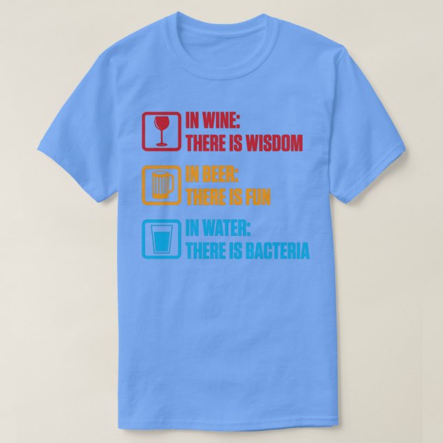 Alcohol In Wine Beer Water Funny Men Women Gifts p T-Shirt (Design Front)
