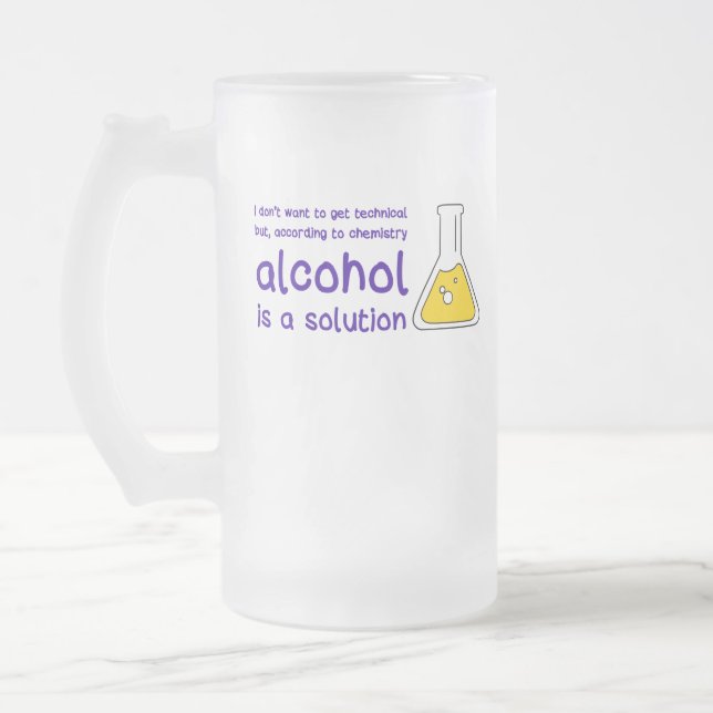 "Alcohol is a Solution" frosted glass beer mug (Left)