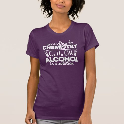 Alcohol IS a Solution  Funny Nerd Drinking Humor T_Shirt
