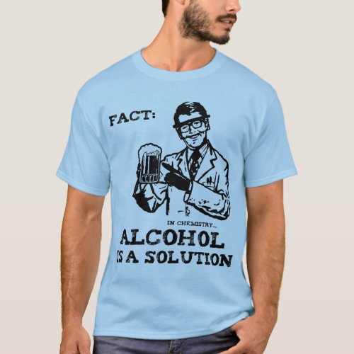 Alcohol is a Solution in Chemistry Retro T_Shirt