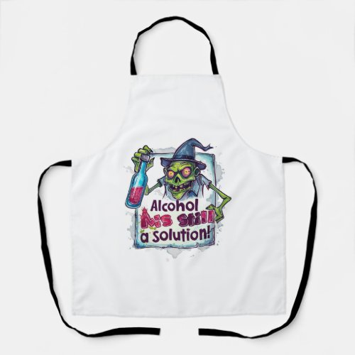 Alcohol is still a solution apron