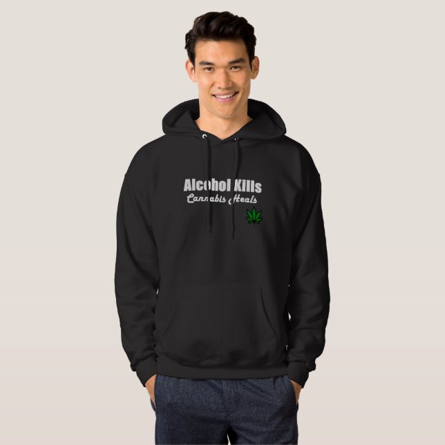 Alcohol Kills Cannabis Heals Hoodie Pullover (Front Full)