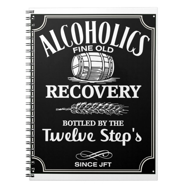 Alcohol Label Sobriety  - 12 Step Addict Alcoholic Notebook (Front)