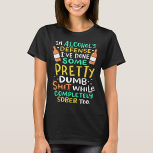 alcohol saying for beer  as an idea T-Shirt