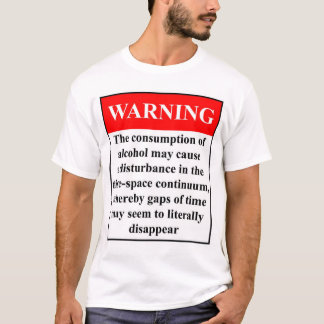 Alcohol Warning T-Shirt