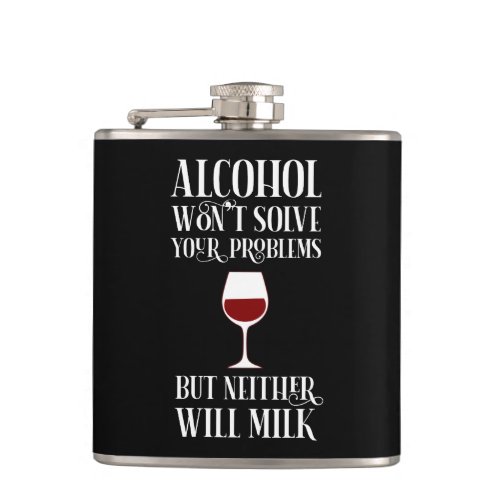 Alcohol Wont Solve Your Problems Funny Flask