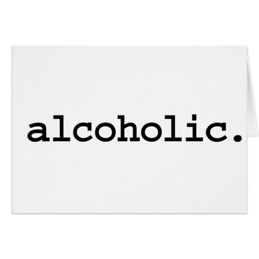 alcoholic. cards (Front Horizontal)