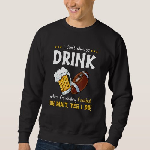 Alcoholic Football Player Beer  Rugby Sweatshirt