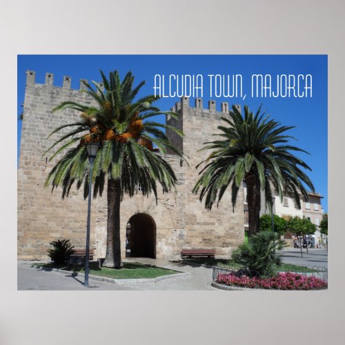 Alcudia Old Town Scene Majorca Mallorca Spain Poster