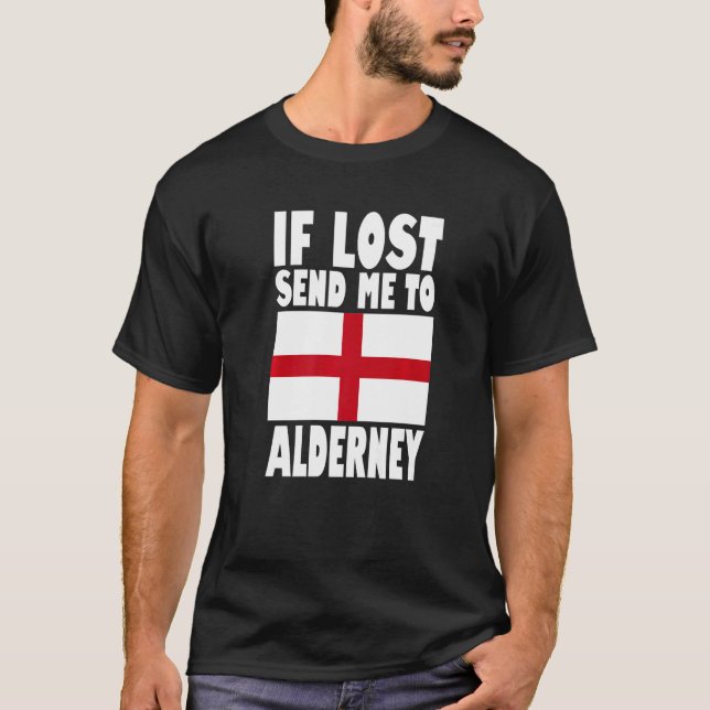 Alderney Flag Design  If lost send me to Alderney  T-Shirt (Front)