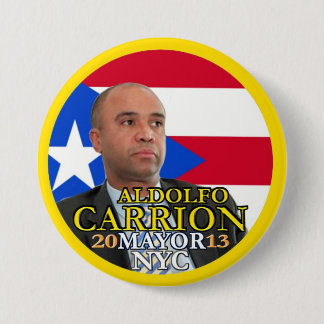 Aldolfo Carrion for NYC Mayor in 2013 Pinback Button