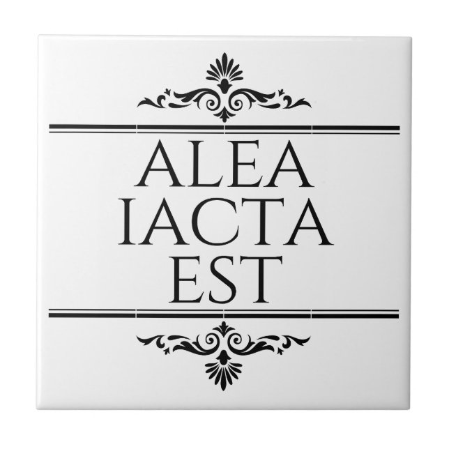 Alea Iacta Est Ceramic Tile (Front)