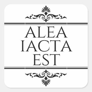 Alea Iacta Est Square Sticker