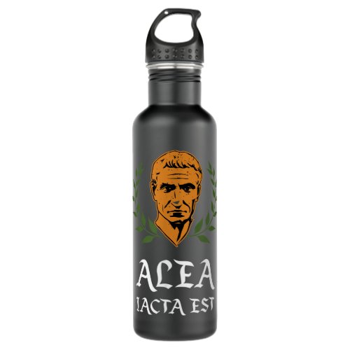 Alea iacta est _ The Die is Cast Latin Julius Caes Stainless Steel Water Bottle