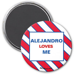 ALEJANDRO LOVES ME magnet