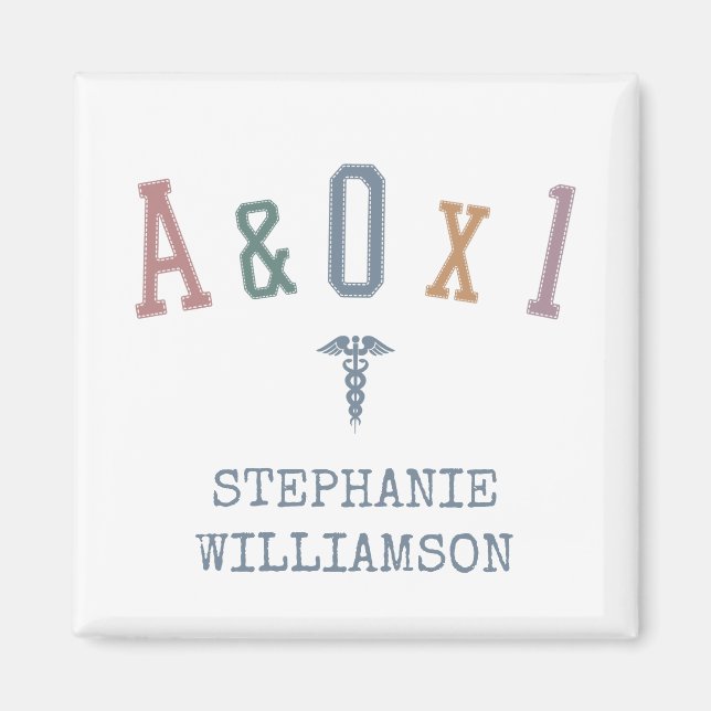 Alert and Oriented to Person A&OX1 Nurse Custom Magnet (Front)