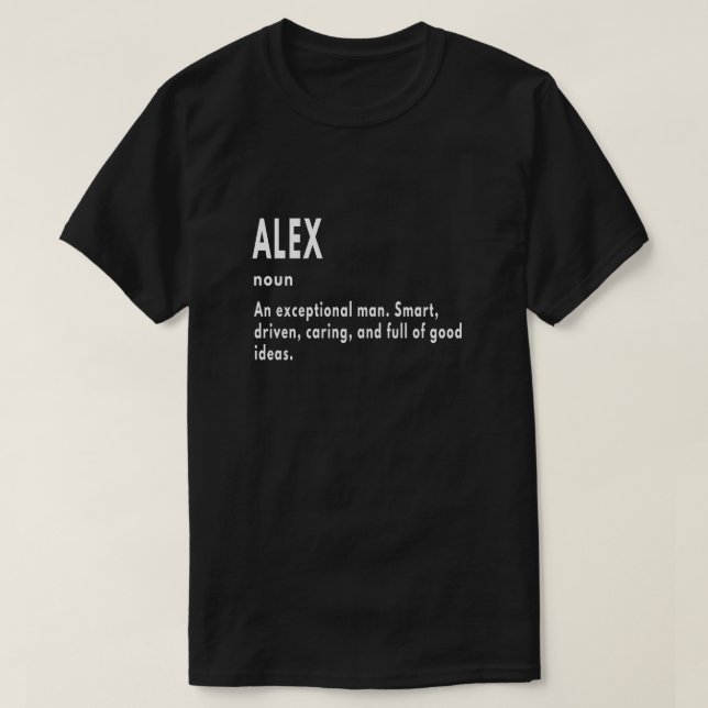 Alex Gifts, Noun, An Exceptional Man T-Shirt (Design Front)