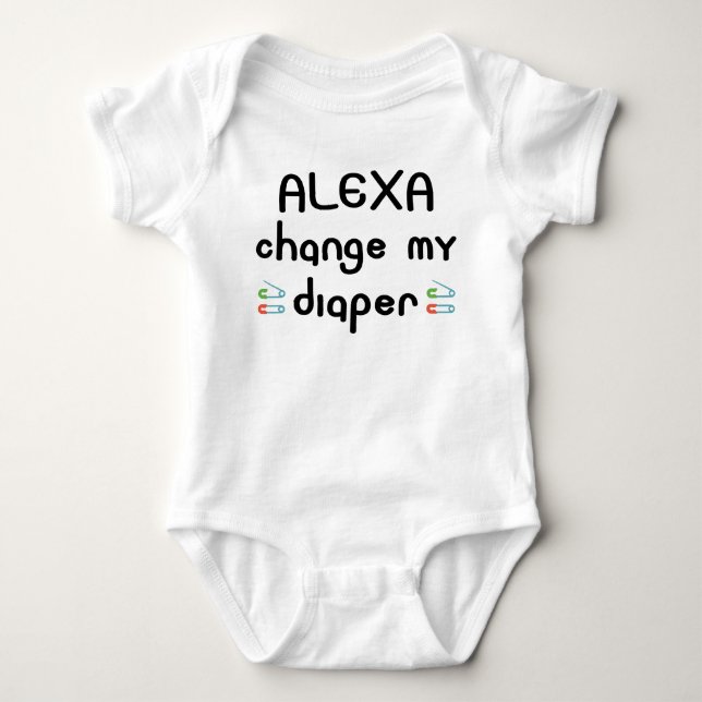 Alexa change my diaper cute and funny quote baby baby bodysuit (Front)