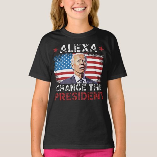 Alexa Change The President Funny PoliticalPatrio T_Shirt