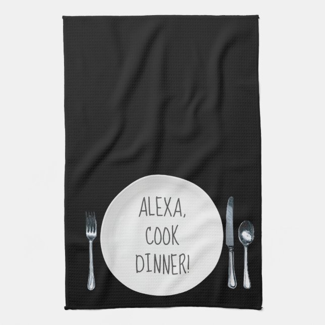 Alexa Command humor for cooking dinner Kitchen Towel (Vertical)