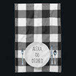 Alexa Command humor for doing dishes Kitchen Towel<br><div class="desc">Alexa electronic device command for washing dishes on white dinner plate.
Buffalo white and black background.</div>