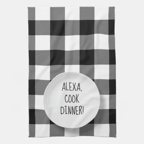 Alexa Command humor on buffalo plaid Kitchen Towel