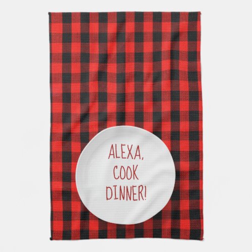 Alexa Command humor on buffalo plaid Kitchen Towel