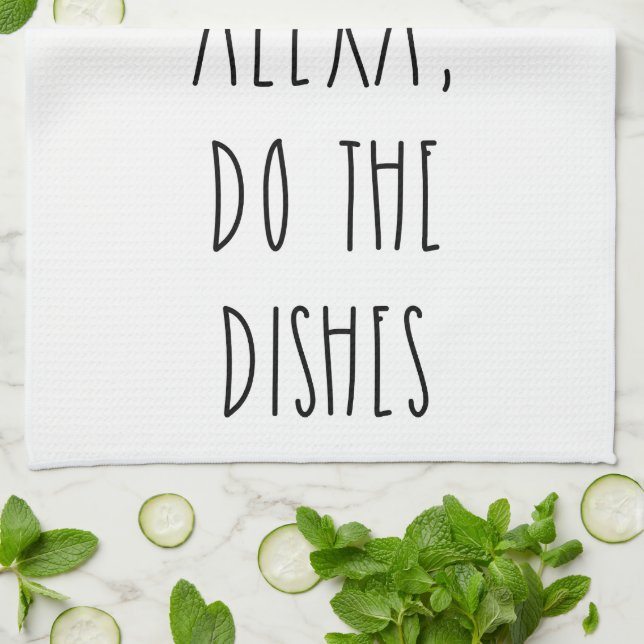 https://rlv.zcache.com/alexa_do_the_dishes_rae_dunn_inspired_kitchen_towel-r1e4be05b67e1466abec2d70d9744f56c_2c81h_8byvr_644.jpg