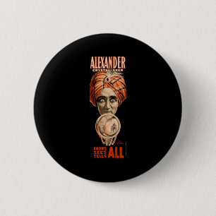 Alexander crystal seer knows sees tells all pinback button