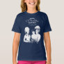 Alexander Hamilton. Eliza, Angelica, Peggy. T-Shirt