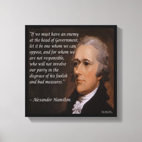 Alexander Hamilton Enemy Leader Quote Print