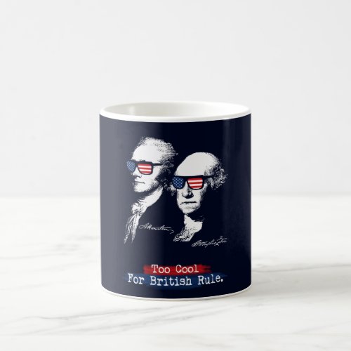 Alexander Hamilton George Washington _ Too cool Coffee Mug
