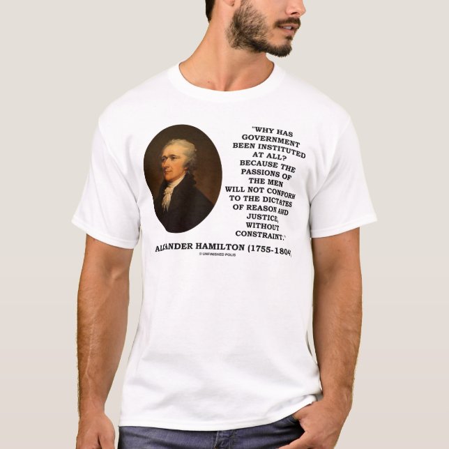 Alexander Hamilton Government Passion Constraint T-Shirt (Front)