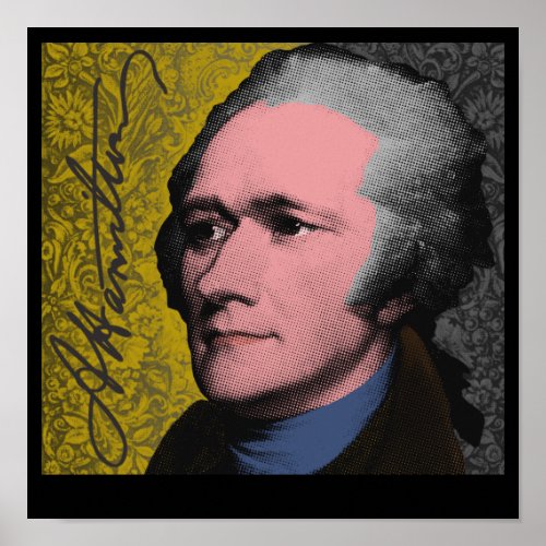 Alexander Hamilton Pop Art Portrait Poster