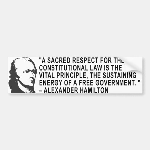 Alexander Hamilton Quote Bumper Sticker