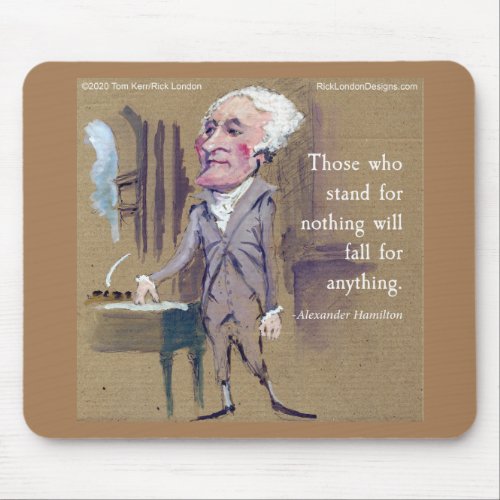 Alexander Hamilton  Quote Mousepad