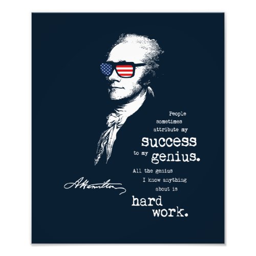 Alexander Hamilton Quote Saying Motivational Gift Photo Print