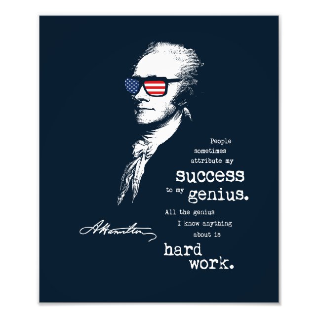 Alexander Hamilton Quote Saying. Motivational Gift Photo Print (Front)